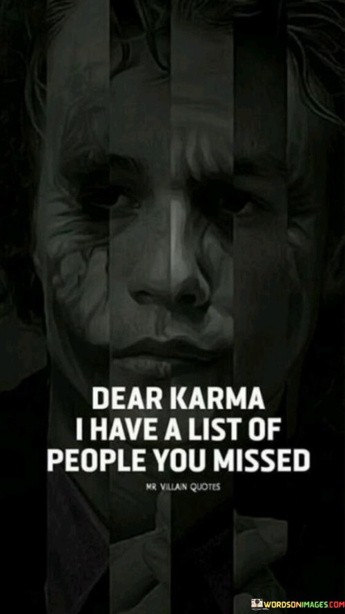 Dear-Karma-I-Have-A-List-Of-Quotes.jpeg