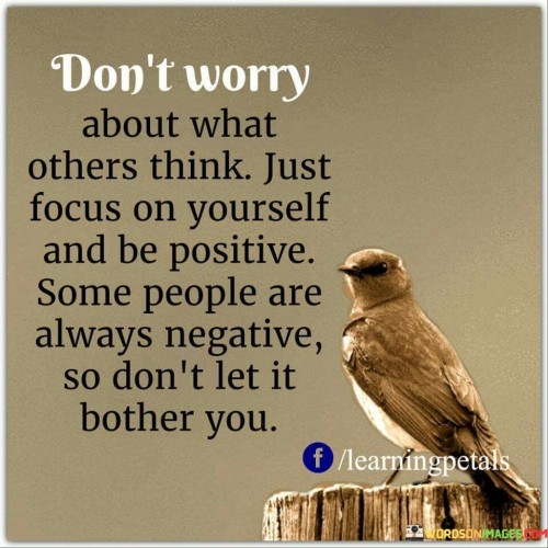 Dont-Worry-About-What-Others-Think-Just-Quotes.jpeg