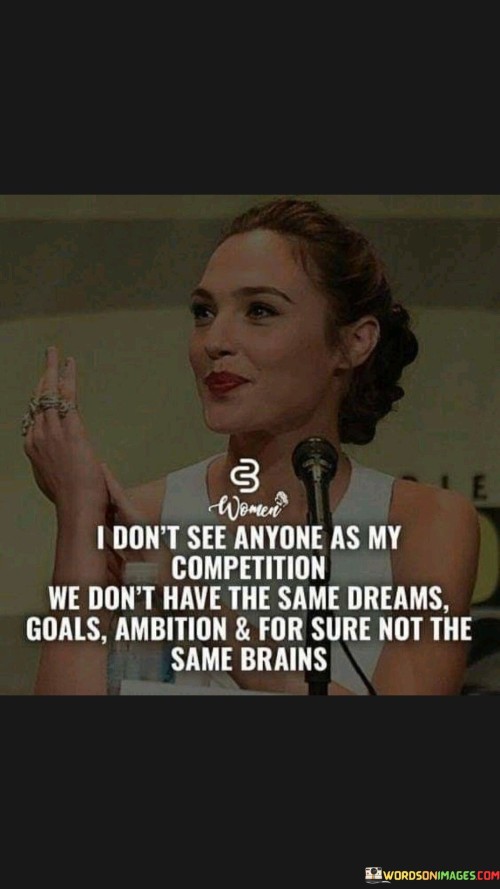 I-Dont-See-Anyone-As-My-Competition-Quotes.jpeg