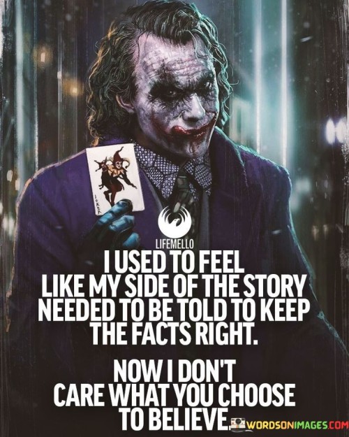 I-Used-To-Feel-Like-My-Side-Of-The-Story-Quotes.jpeg