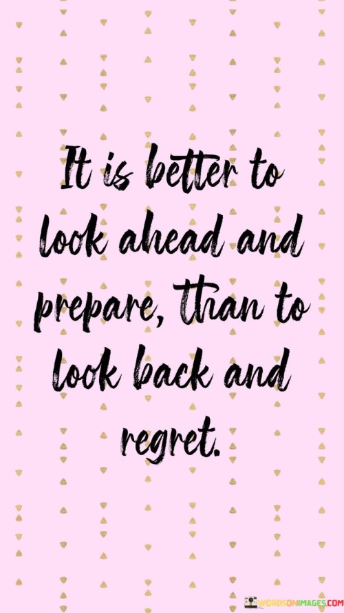 It-Is-Better-To-Look-Ahead-And-Prepare-Quotes.jpeg