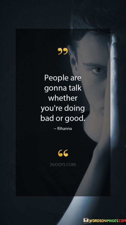 People-Are-Gonna-Talk-Whether-Youre-Doing-Quotes.jpeg