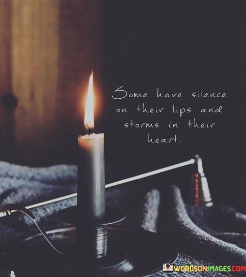Some-Have-Silence-Their-Lips-And-Storms-Quotes.jpeg
