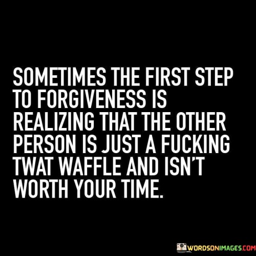 Sometimes-The-First-Step-To-Forgiveness-Is-Quotes.jpeg