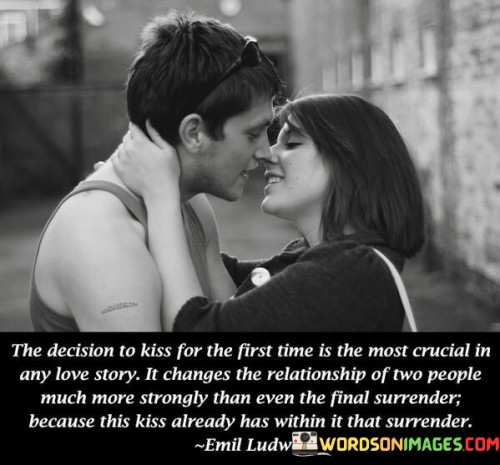 The-Decision-To-Kiss-For-The-First-Times-Quotes.jpeg