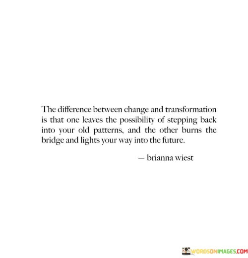 The-Difference-Between-Change-And-Transformation-Quotes.jpeg