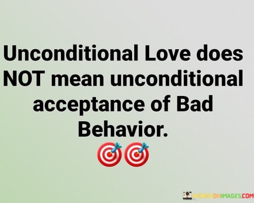 Unconditional-Love-Does-Not-Mean-Unconditional-Quotes.jpeg