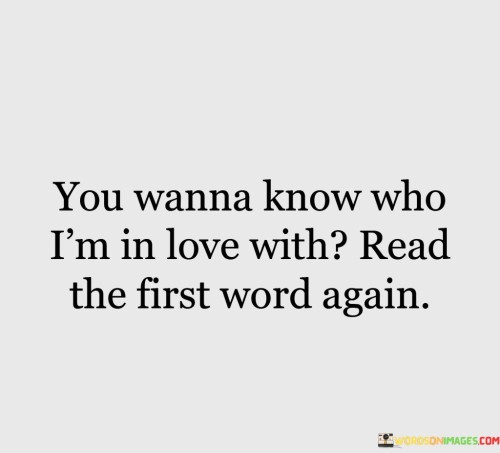 You-Wanna-Know-Who-Im-In-Love-With-Quotes.jpeg