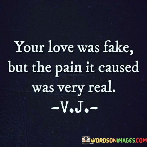 Your-Love-Was-Fake-But-The-Pain-Quotes.jpeg