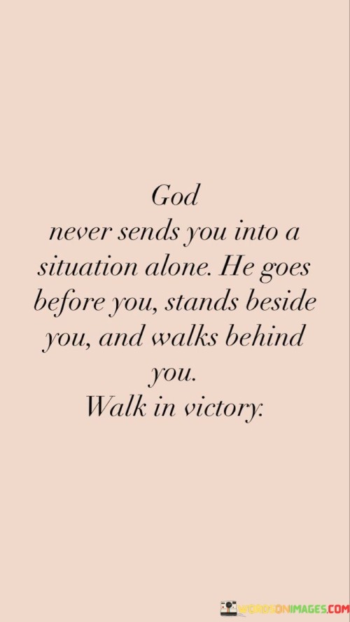 God-Never-Send-You-Into-A-Situation-Quotes.jpeg