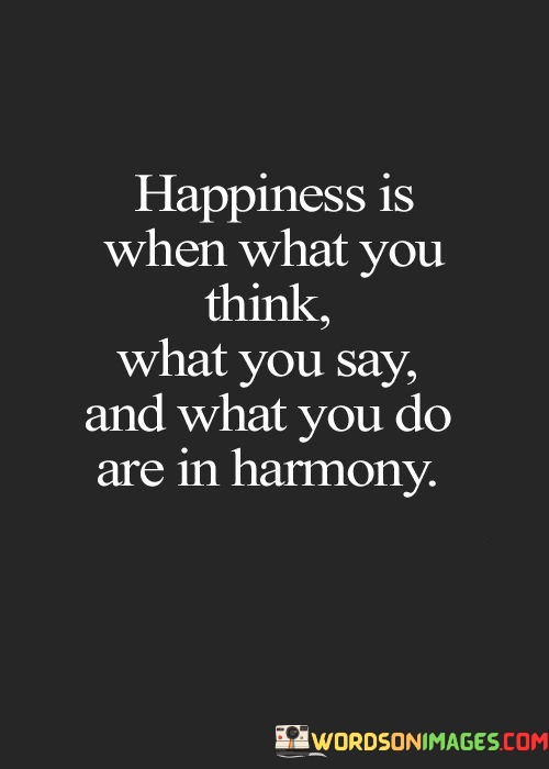 Happiness-Is-When-What-You-Think-What-You-Say-Quotes.jpeg
