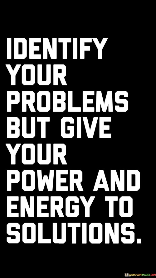 Identify-Your-Problems-But-Give-Your-Power-And-Quotes.jpeg