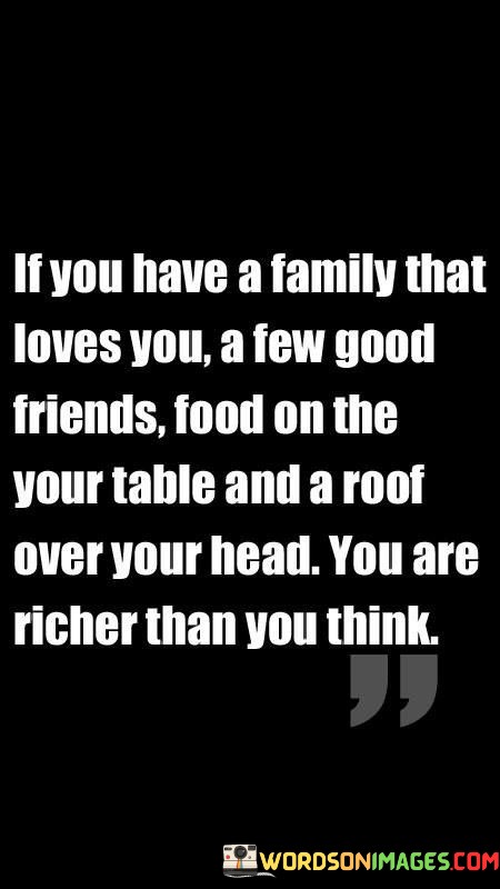 If-You-Have-A-Family-That-Loves-You-A-Few-Good-Quotes.jpeg