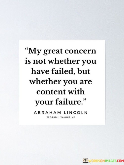 My-Great-Concern-Is-Not-Whether-You-Have-Failed-But-Quotes.jpeg