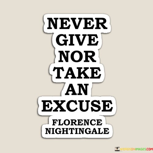 Never-Give-Nor-Take-An-Excuse-Quotes.jpeg