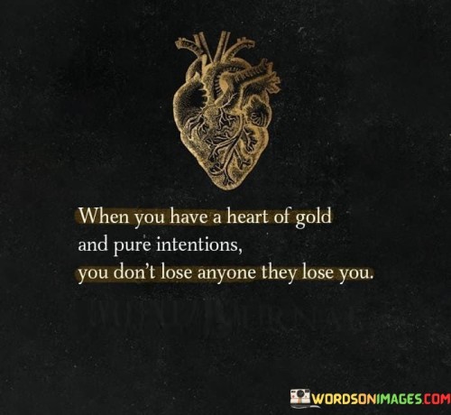When-You-Have-Of-Gold-And-Pure-Intention-You-Dont-Quotes.jpeg