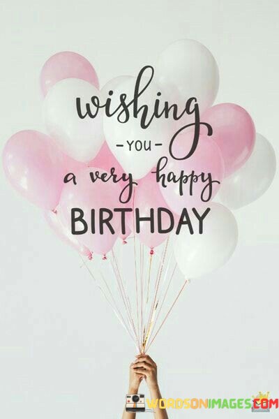 Wishing-You-A-Very-Happy-Birthday-Quotes.jpeg
