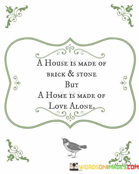 A-House-Is-Made-Of-Brick--Stone-Buy-A-Home-Quotes.jpeg