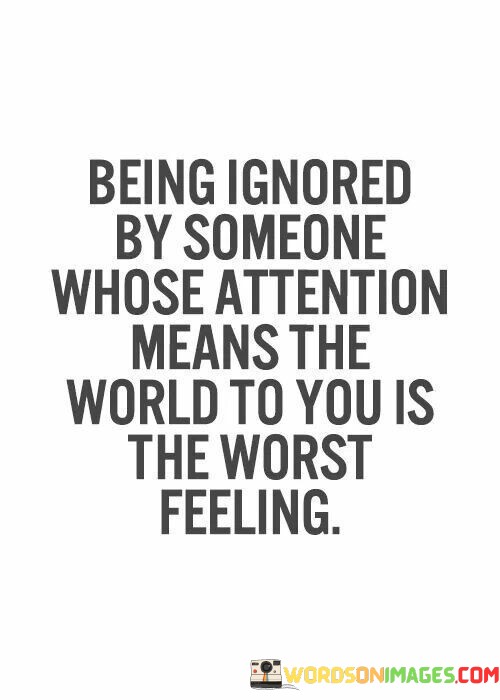 Being-Ignored-By-Someone-Whose-Attention-Quotes.jpeg