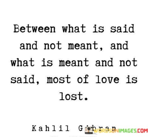 Between-What-Is-Said-And-Not-Meant-And-What-Quotes.jpeg