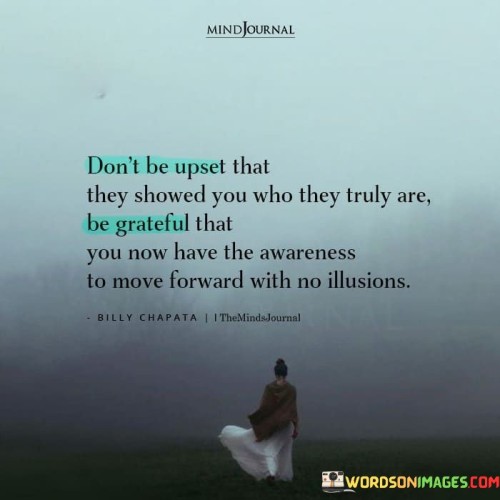Dont-Be-Upset-That-They-Should-You-Who-They-Truly-Quotes.jpeg