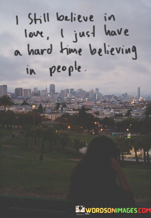 I-Still-Because-In-Love-I-Just-Have-A-Hard-Time-Quotes.jpeg
