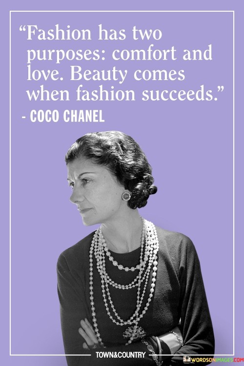 Fashion-Has-Two-Purposes-Comfort-And-Love-Beauty-Quotes.jpeg