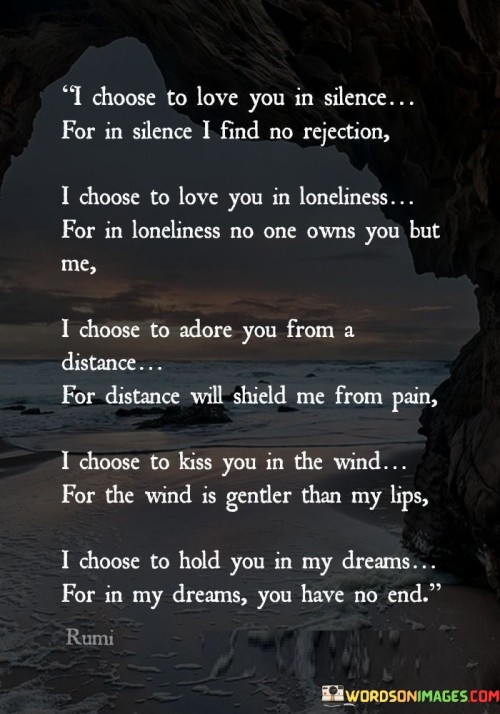 I-Choose-To-Love-You-In-Silence-For-In-Quotes.jpeg