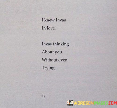I-Know-I-Was-In-Love-I-Was-Thinking-About-You-Quotes.jpeg