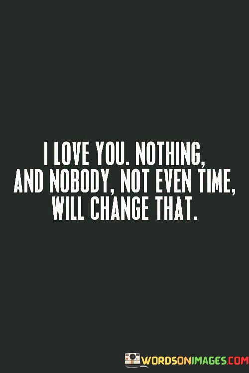 I-Love-You-Nothing-And-Nobody-Not-Even-Quotes.jpeg