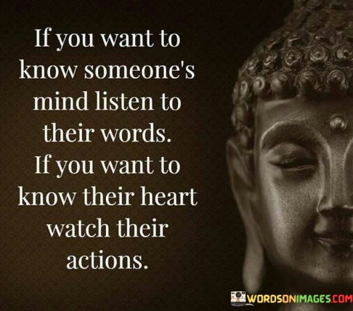 If-You-Want-To-Know-Someones-Mind-Listen-To-Their-Words-Quotes.jpeg
