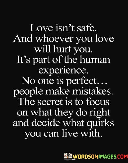 Love-Isnt-Safe-And-Whoever-You-Love-Will-Hurt-You-Its-Quotes.jpeg