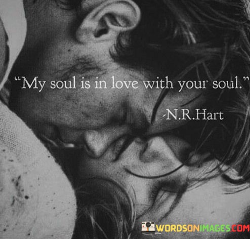 My-Soul-Is-In-Love-With-Your-Soul-Quotes.jpeg