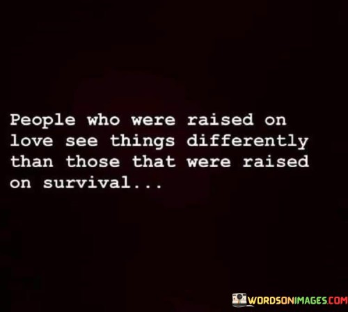 People-Who-Were-Raised-On-Love-See-Quotes.jpeg