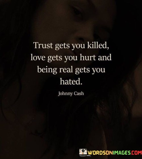 Trust-Gets-You-Killed-Love-Gets-You-Hurt-And-Quotes.jpeg