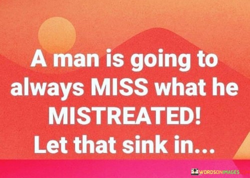 A-Man-Is-Going-To-Always-Miss-What-He-Quotes.jpeg