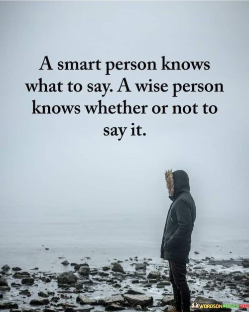 A-Smart-Person-Knows-What-To-Say-Quotes.jpeg