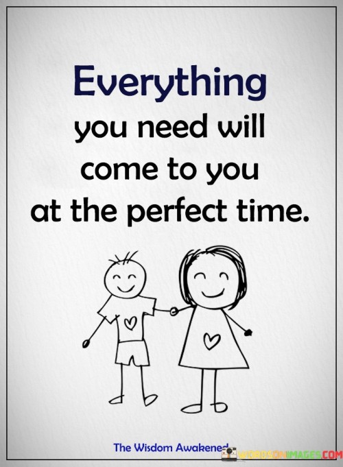 Everything-You-Need-Will-Come-Quotes.jpeg
