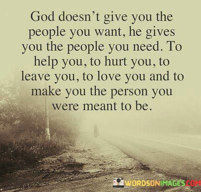 God-Doesnt-Give-You-The-People-You-Want-Quotes.jpeg