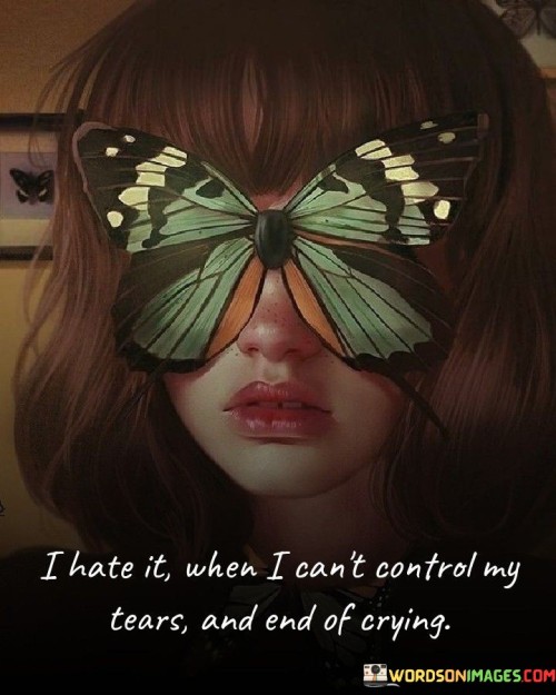 I-Hate-It-When-I-Cant-Control-Quotes.jpeg
