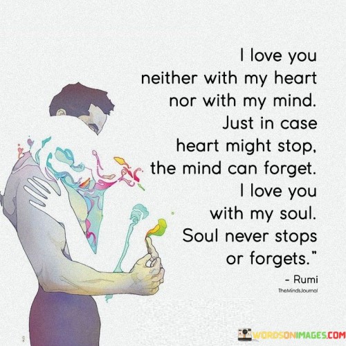 I-Love-You-Neither-With-My-Heart-Nor-Quotes.jpeg