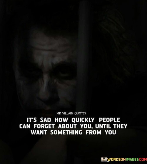Mr-Villain-Quotes-Its-Sad-How-Quickly-Quotes.jpeg