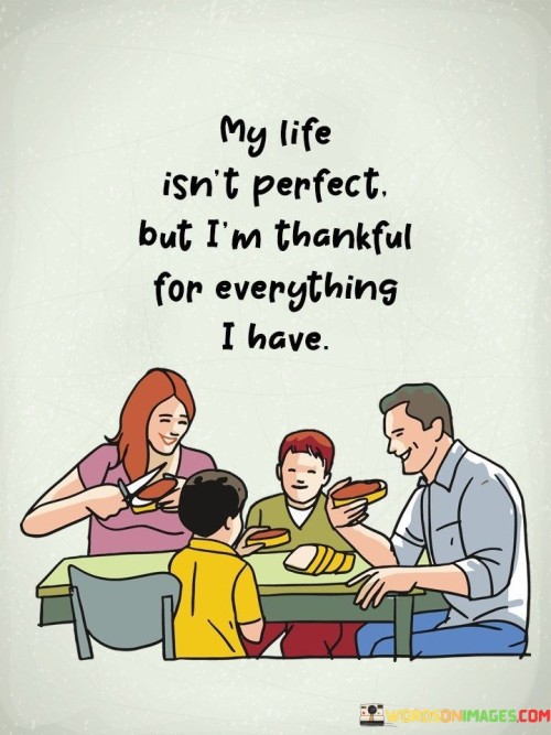 My-Life-Isnt-Perfect-But-Im-Thankful-Quotes.jpeg
