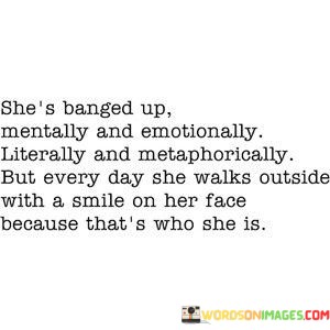Shes-Banged-Up-Mentally-And-Emotionally-Quotes.jpeg