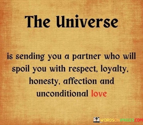 The-Universe-Is-Sending-You-A-Partner-Who-Will-Spoil-Quotes.jpeg