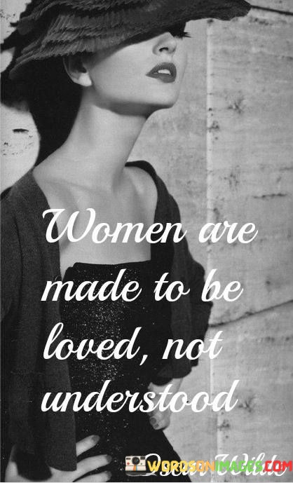 Women-Are-Made-To-Be-Loved-Quotes.jpeg
