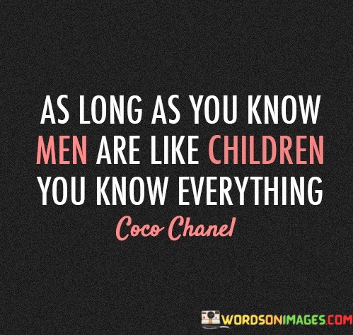 As-Long-As-You-Know-Men-Are-Like-Quotes.jpeg