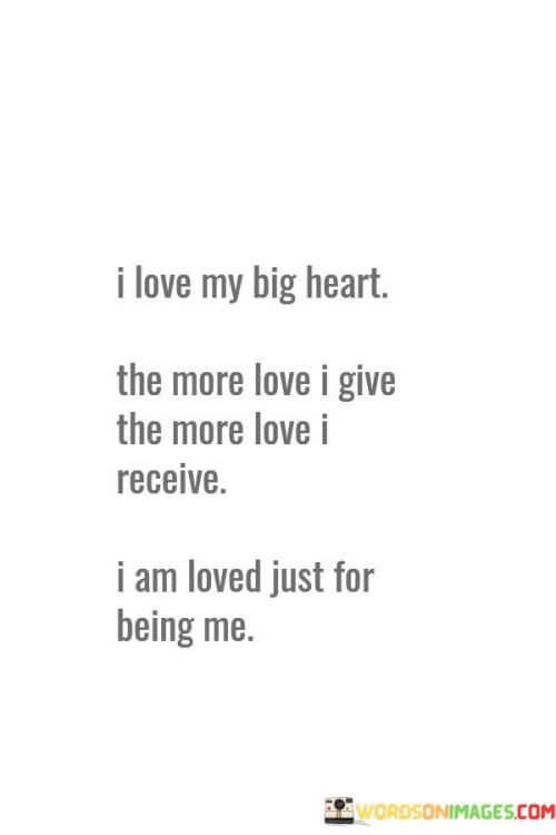 I-Love-My-Big-Heart-The-More-Love-I-Give-The-Quotes.jpeg