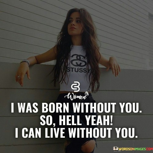 I-Was-Born-Without-You-So-Quotes.jpeg