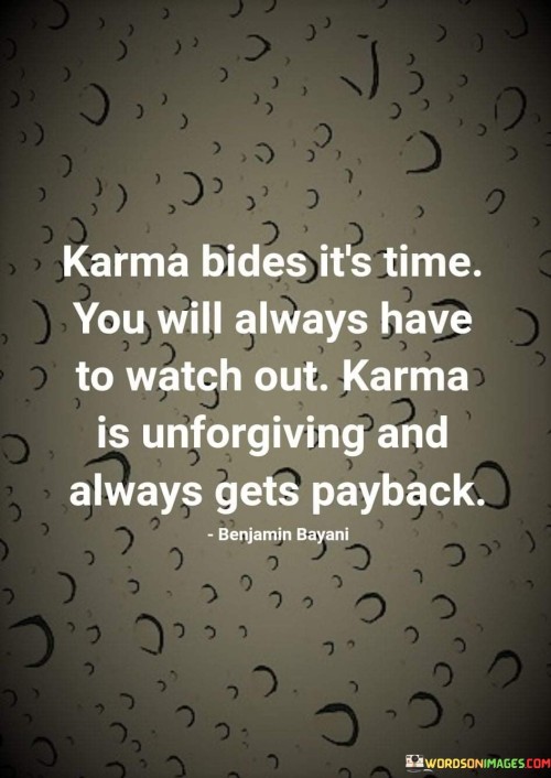 Karma-Bides-Its-Time-You-Will-Always-Have-Quotes.jpeg